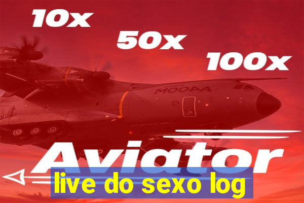 live do sexo log